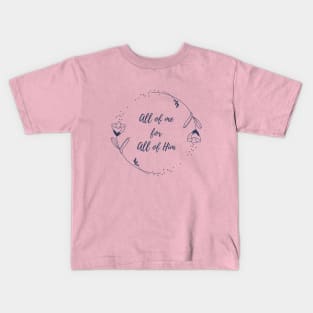 All of me for all of HIM - Circle with Roses Kids T-Shirt